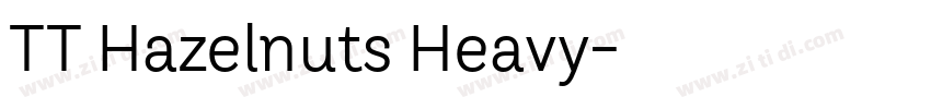 TT Hazelnuts Heavy字体转换 TT Hazelnuts Heavy字体转换